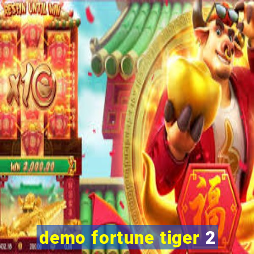 demo fortune tiger 2